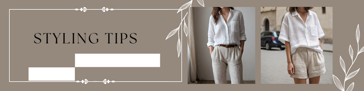 Styling Tips - White Linen Shirt - OrganoLinen