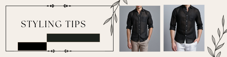 Styling Tips - Black Linen Shirts - OrganoLinen