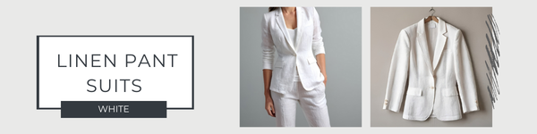 White Linen Pant Suits for every occasion