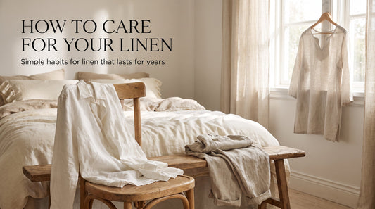 How to Care for Your Linen to Ensure It Lasts a Decade
